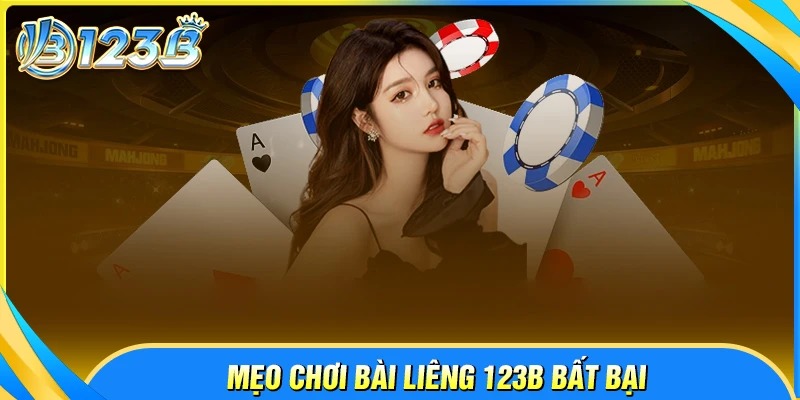 Mẹo chơi bài Liêng bất bại dành cho tân binh